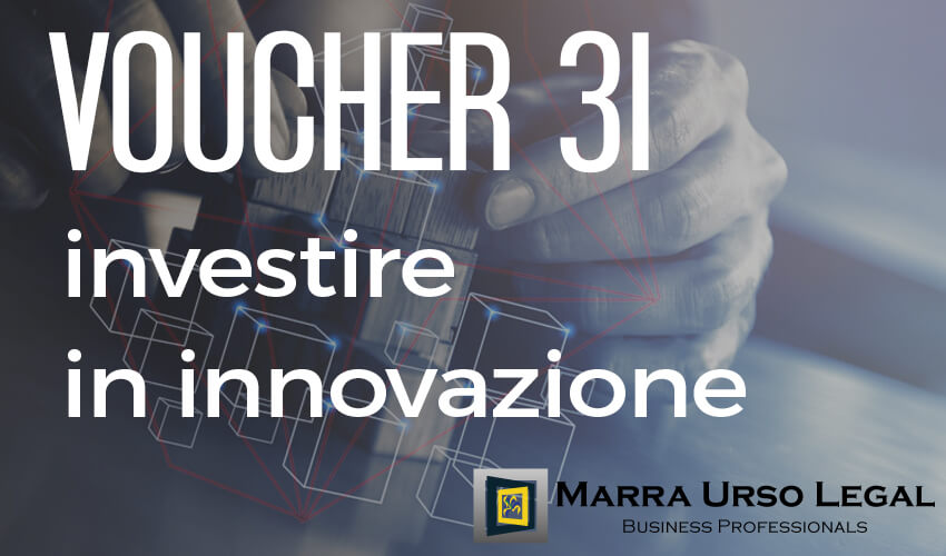 Voucher 3I – Investire in Innovazione